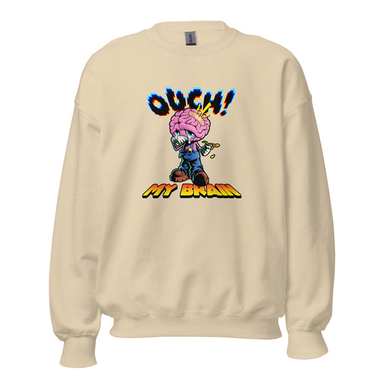 'OUCH! MY BRAIN' Sand Crewneck Sweatshirt